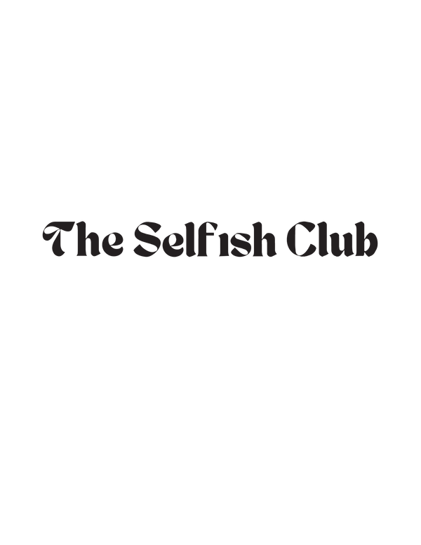 The Selfish Club